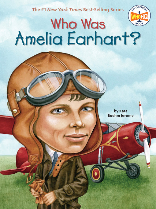 Title details for Who Was Amelia Earhart? by Kate Boehm Jerome - Wait list